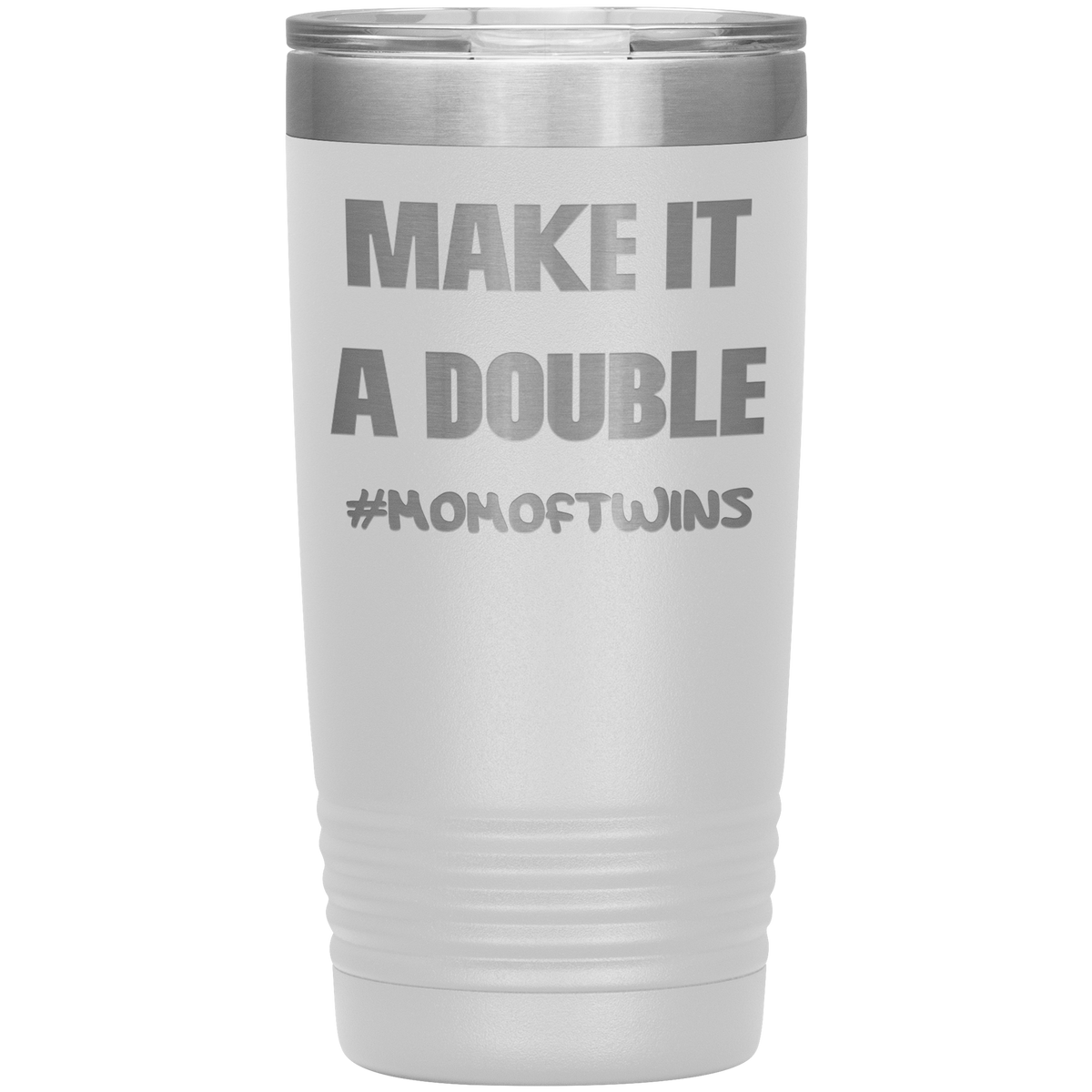 Make It A Double #momoftwins Engraved Tumbler