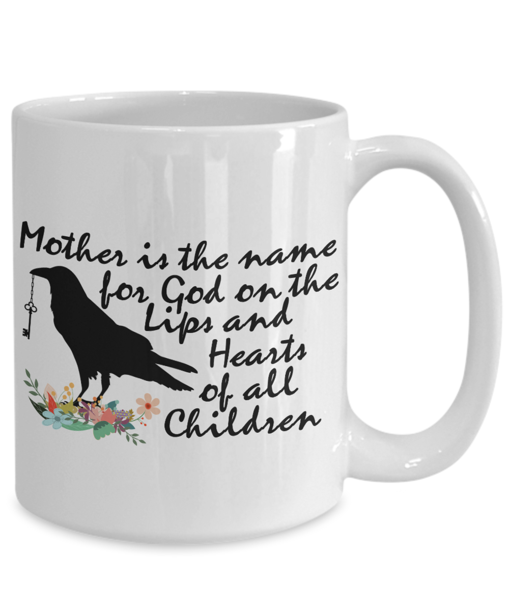 Best Mom Gift Mother is the Name for GOD Black Crow Inspiring Mug