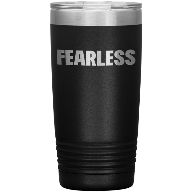 FEARLESS Gifts Insulted Tumbler