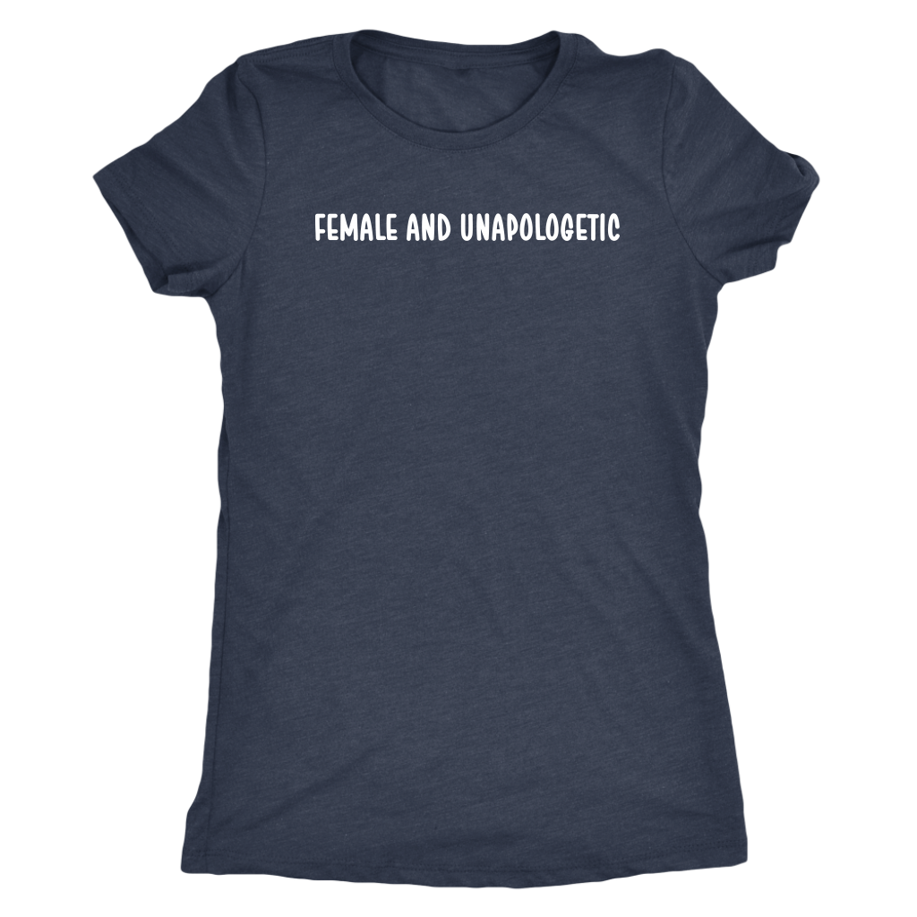 Female and Unapologetic Shirt