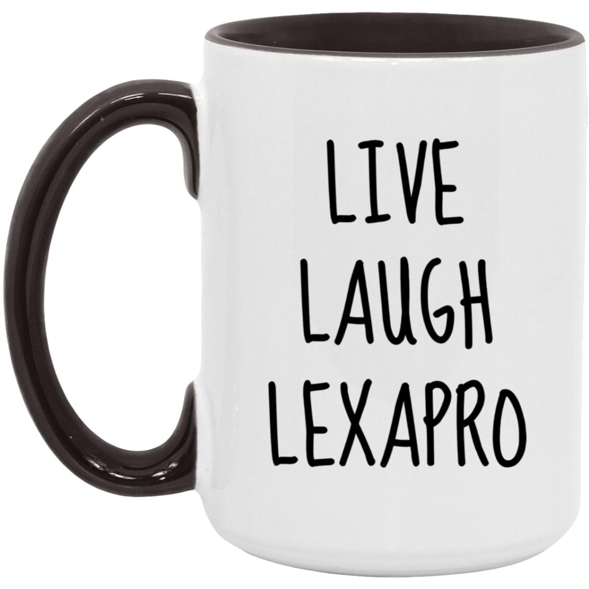 Live Laugh Lexapro Mug