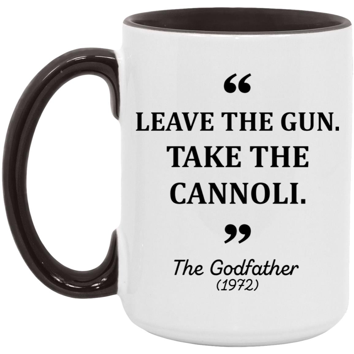 Leave The Gun Take The Cannoli Mug