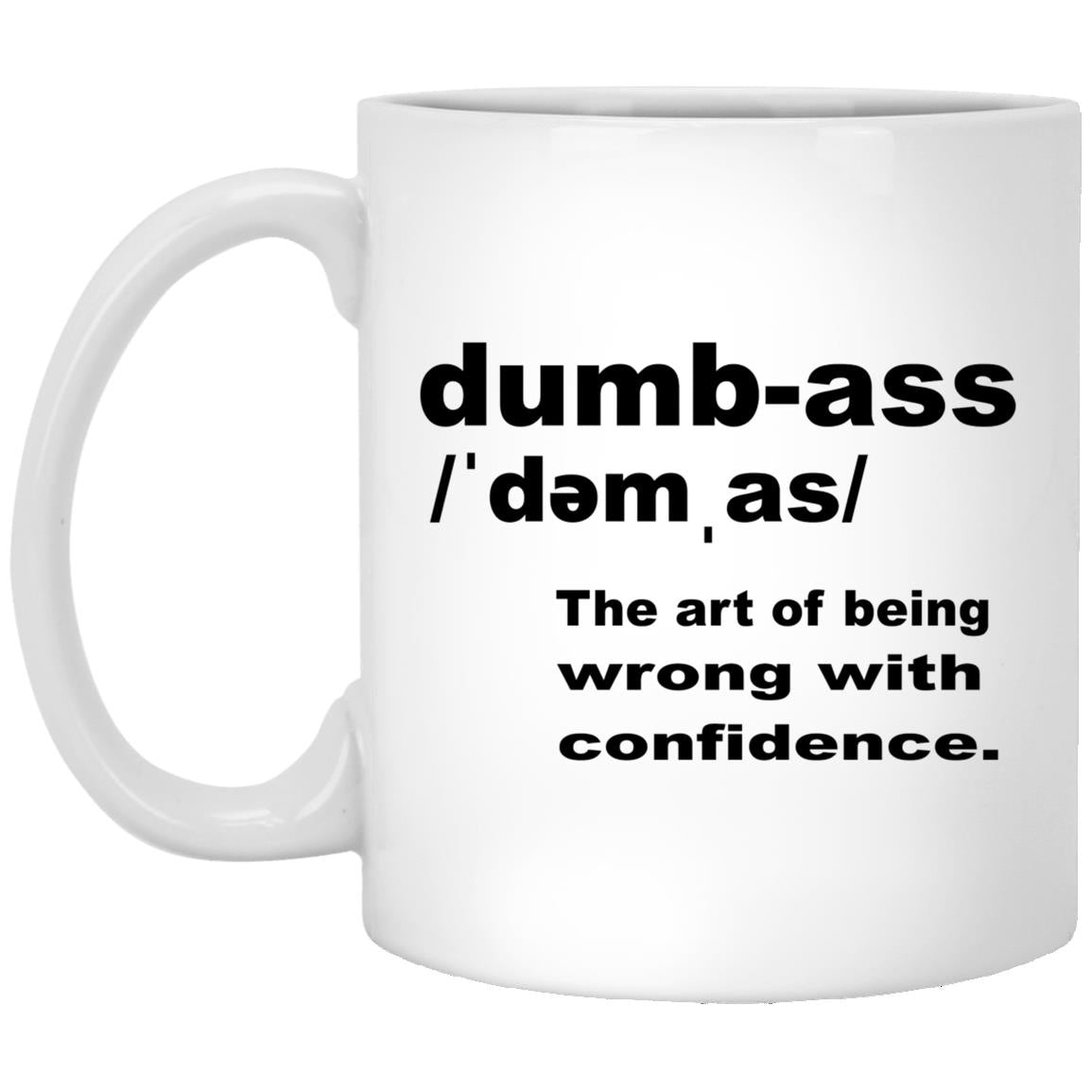 Dumb-Ass Mug