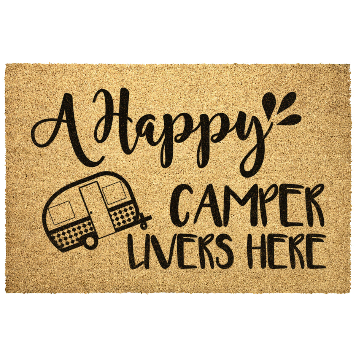 Happy Camper Livers Here Doormat