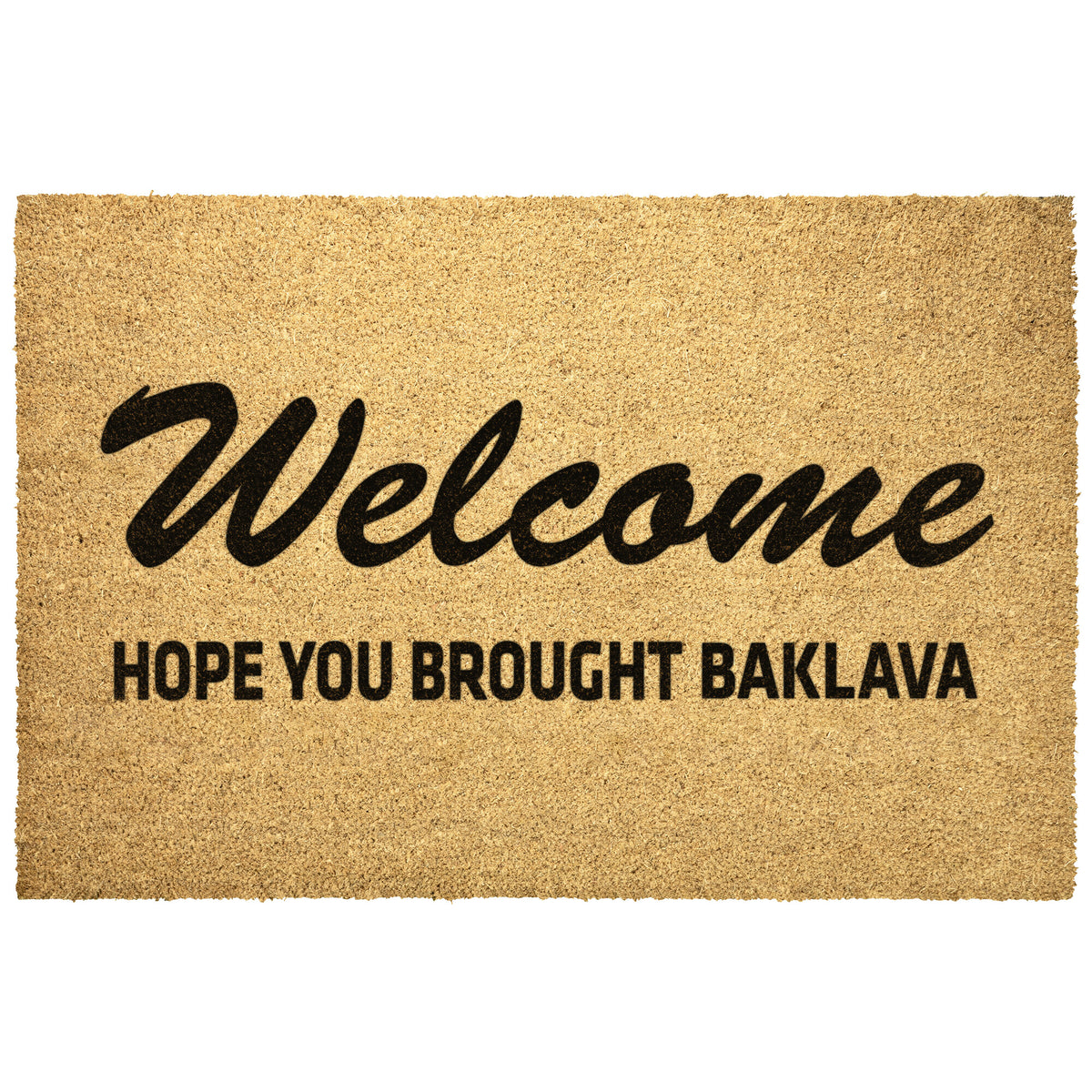 Hope You Brought Baklava Welcome Mat