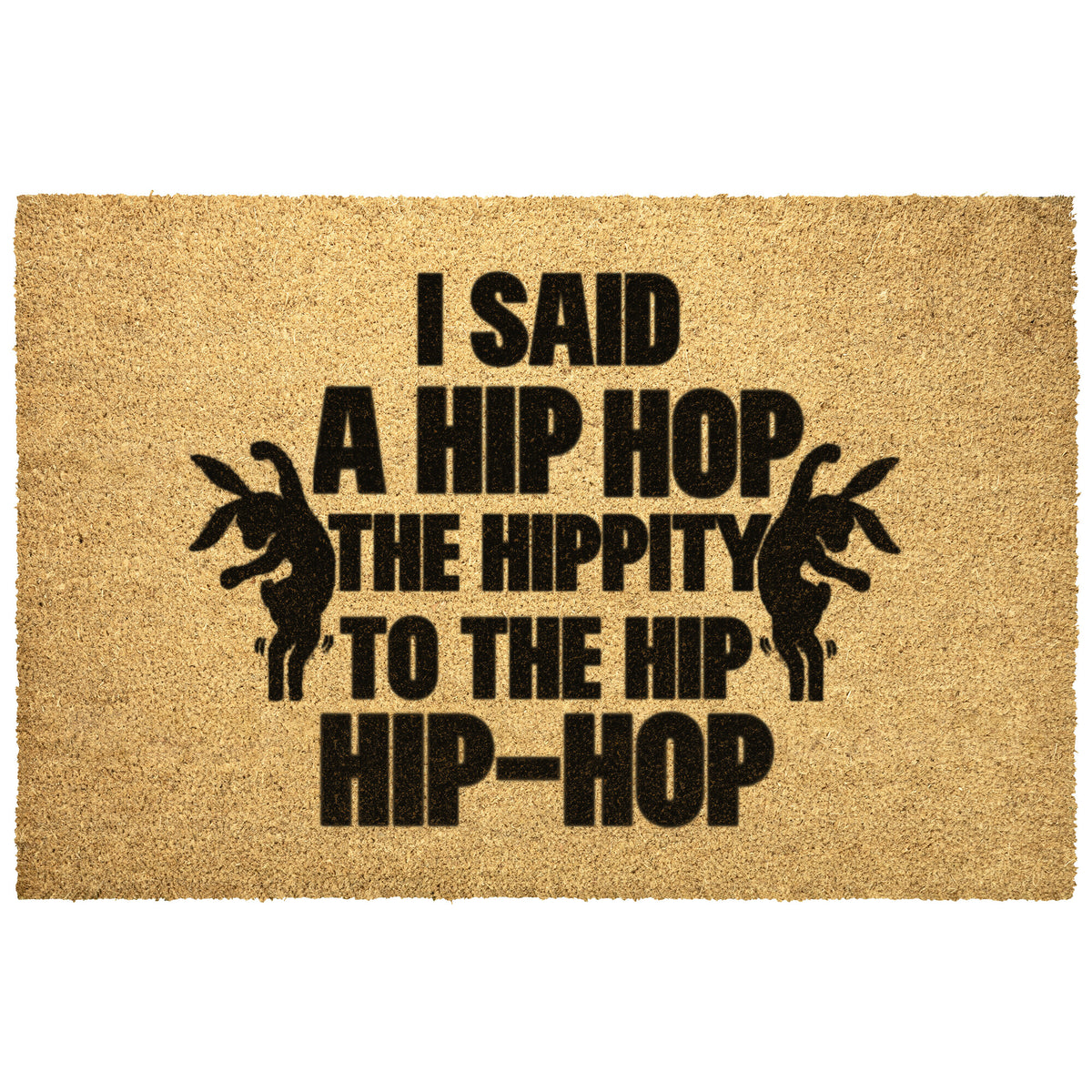 I Said A Hip Hop Doormat