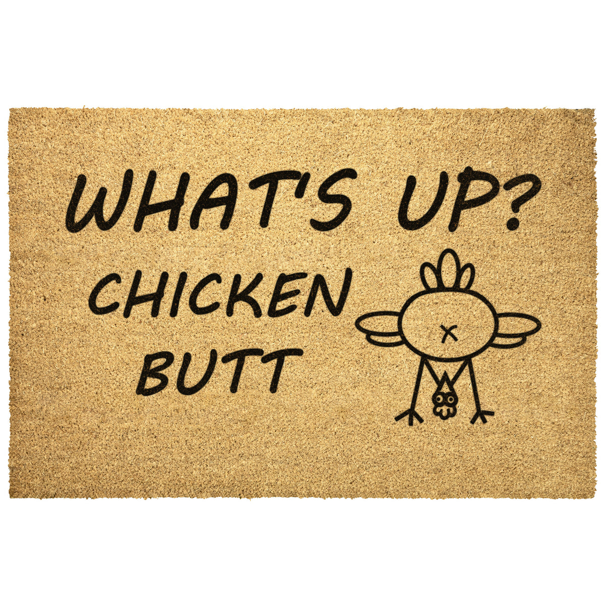 What's Up Chicken Butt Outdoor Mat