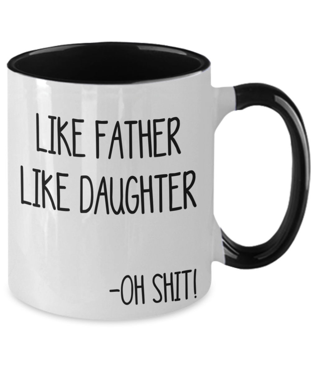 Like Father Like Daughter Mug