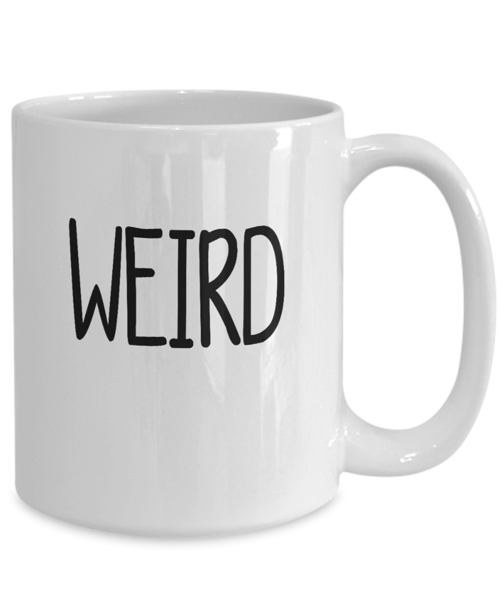 Weird Gift Mug