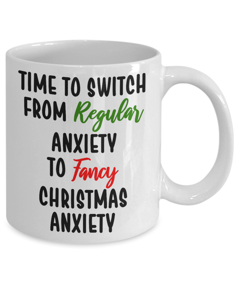 Time To Switch From Regular To Fancy Anxiety Mug