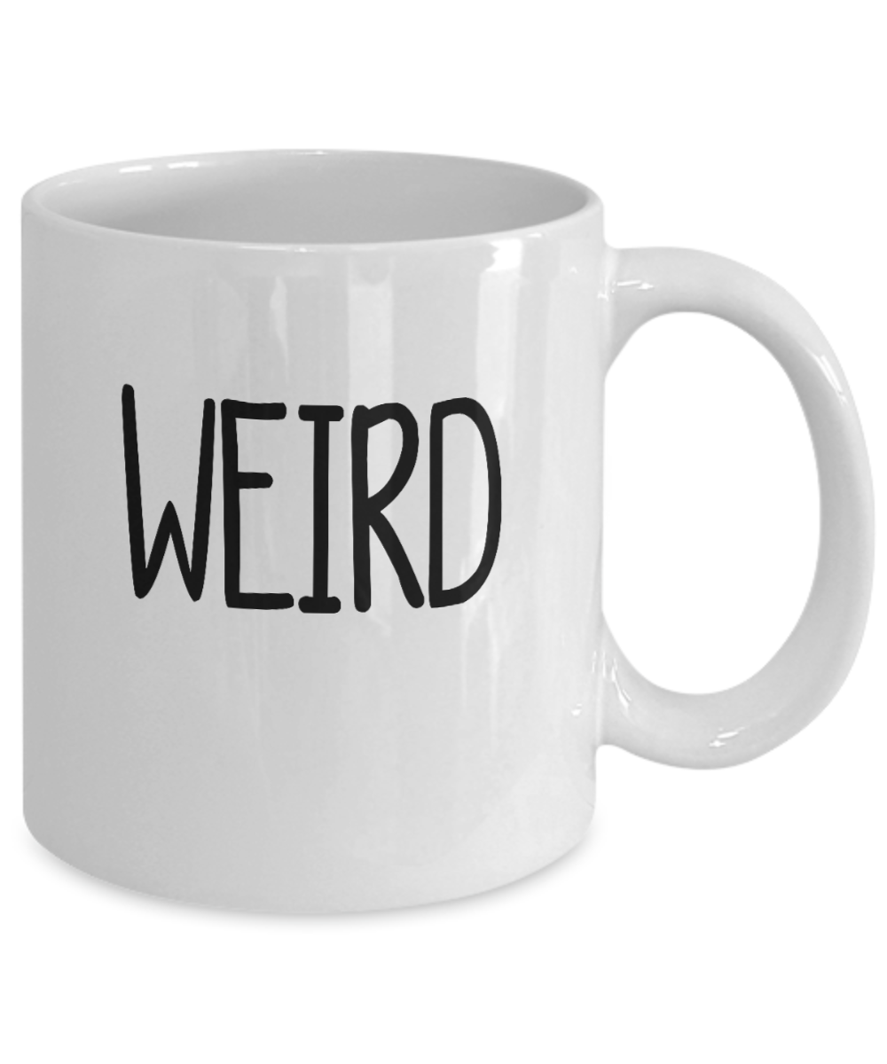 Weird Gift Mug