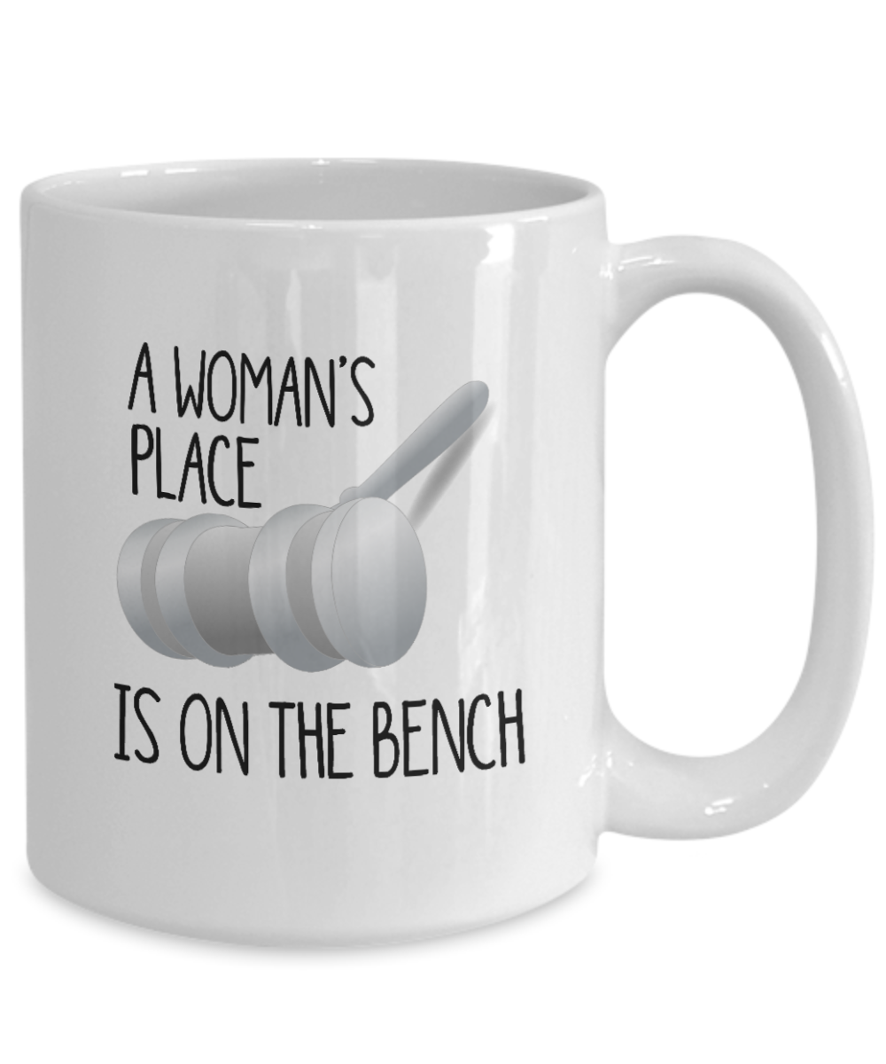 Judge Mug A Woman's Place Is On The Bench Gift Mug For Female Judges