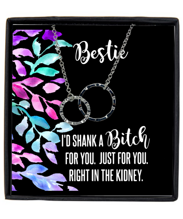 I'd Shank A Bitch For You Bestie Necklace