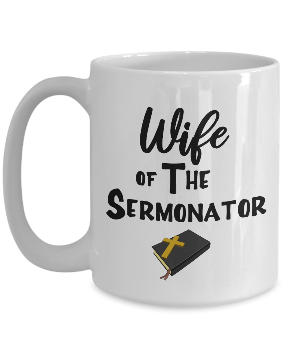 Wife Of The Sermonator Mug