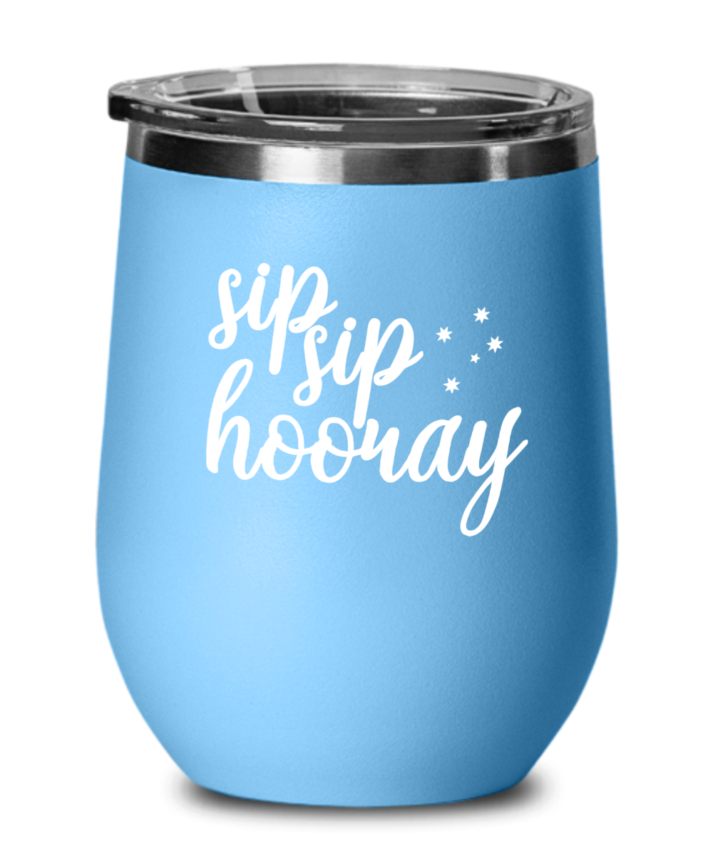 Insulated Wine Tumbler with Lid Sip Sip Hooray Funny Stemless Wine Glass