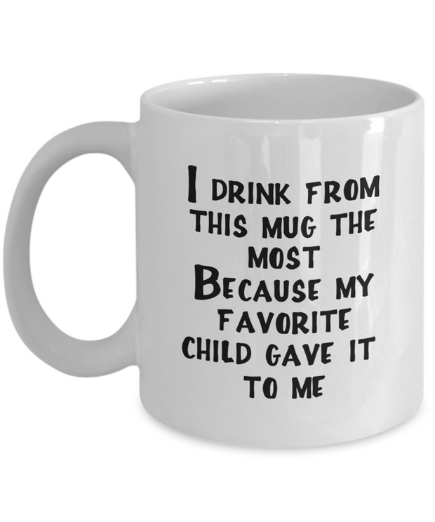 My Favorite Child Funny Gift Mug