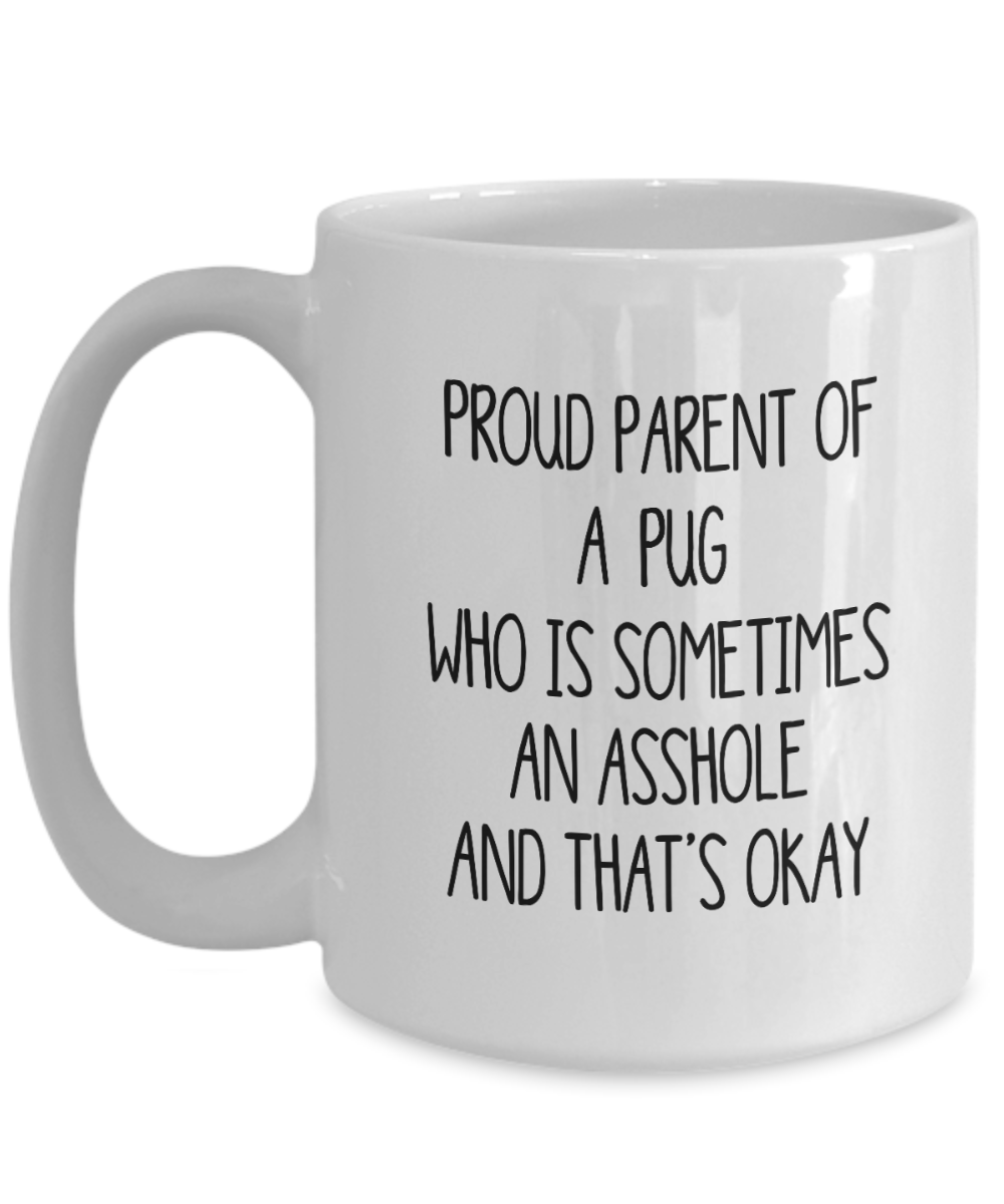 Proud Parent of a Pug Funny Gift Mug