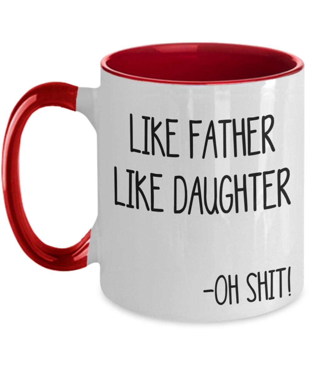 Like Father Like Daughter Mug