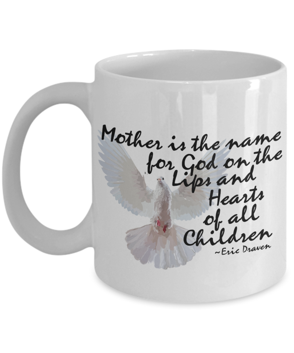 Perfect Mom Gift Mug Mother is the Name for GOD Dove Coffee Mug