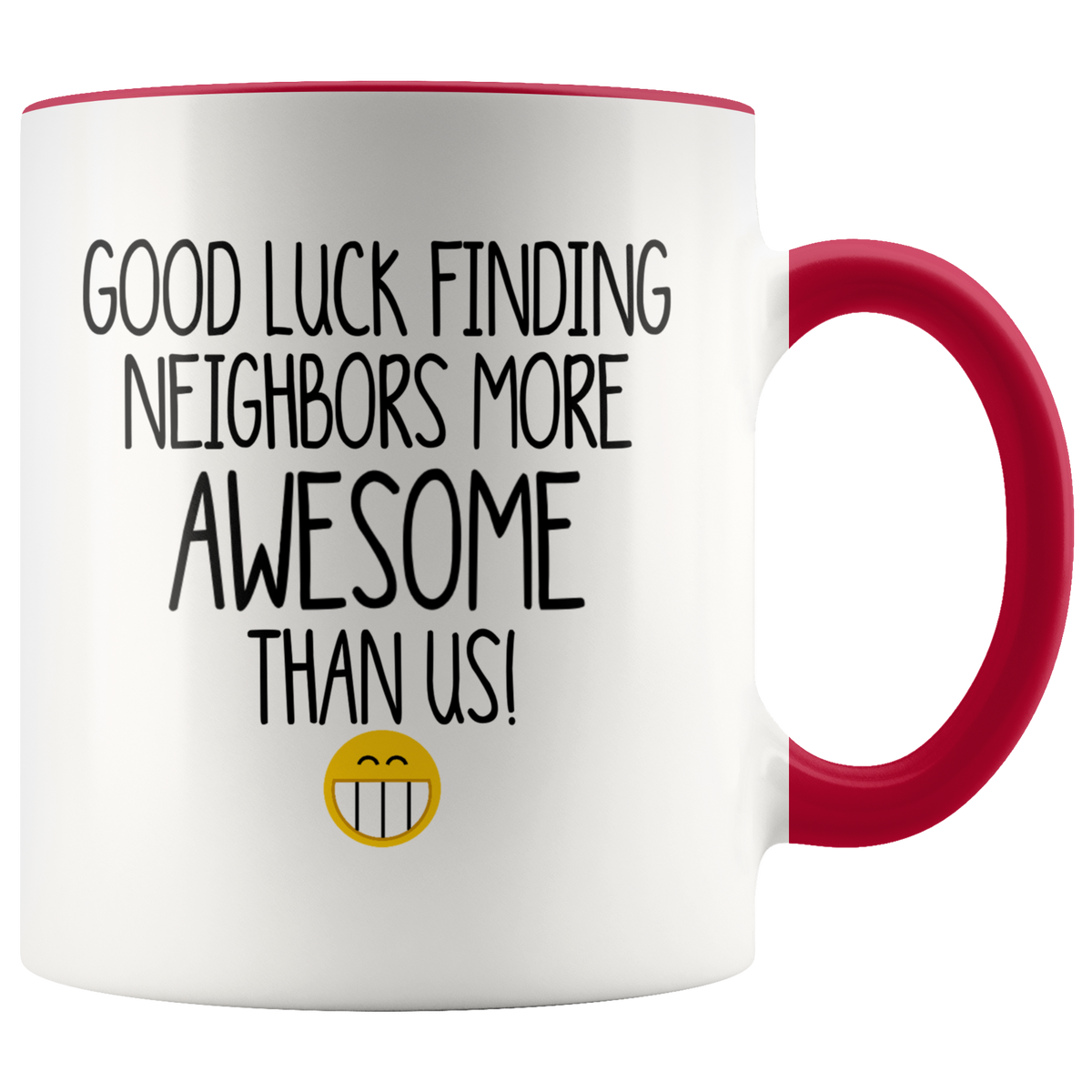 Neighbors Moving Gift Mug Good Luck Finding