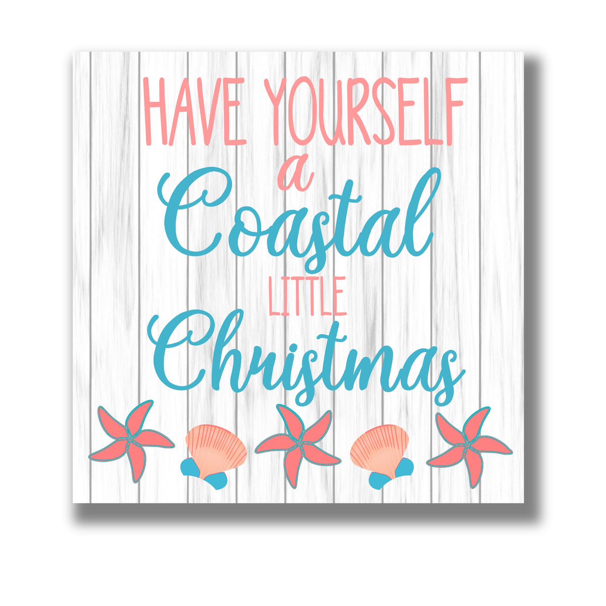 Have Yourself a Coastal Little Christmas 12x12 Beach Themed Canvas