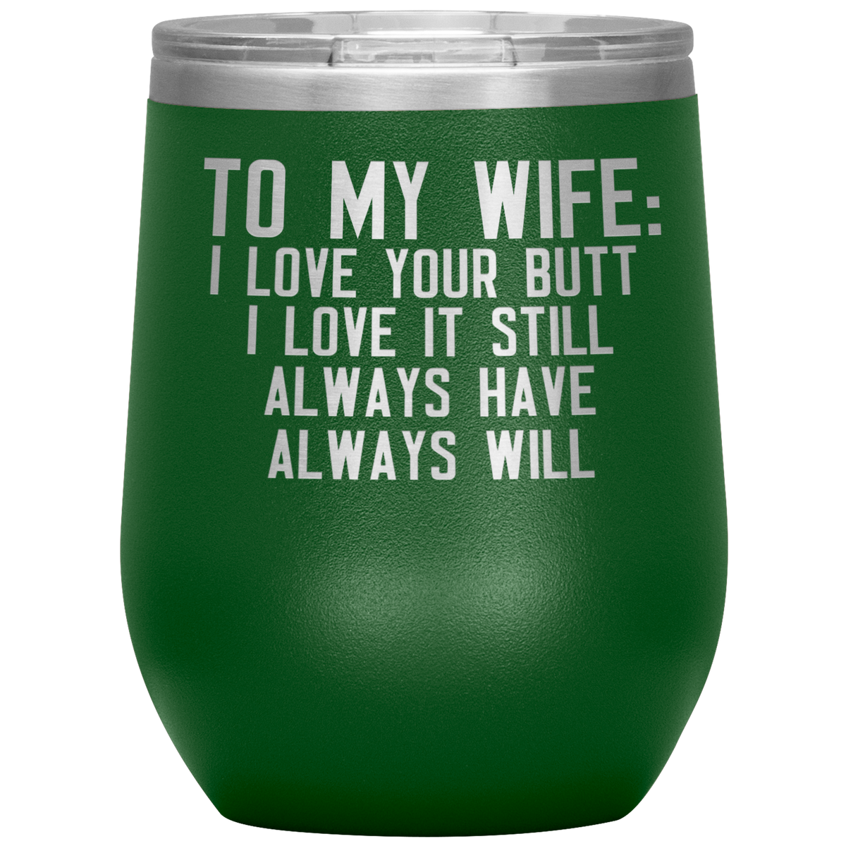 To My Wife Wine Tumbler I Love Your Butt