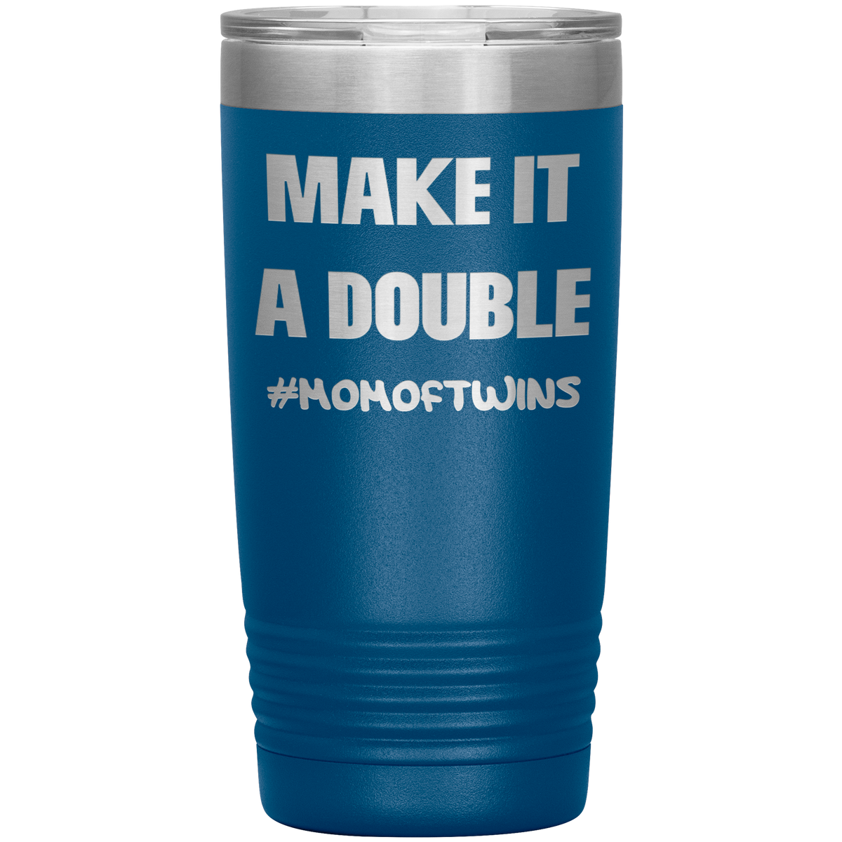 Make It A Double #momoftwins Engraved Tumbler