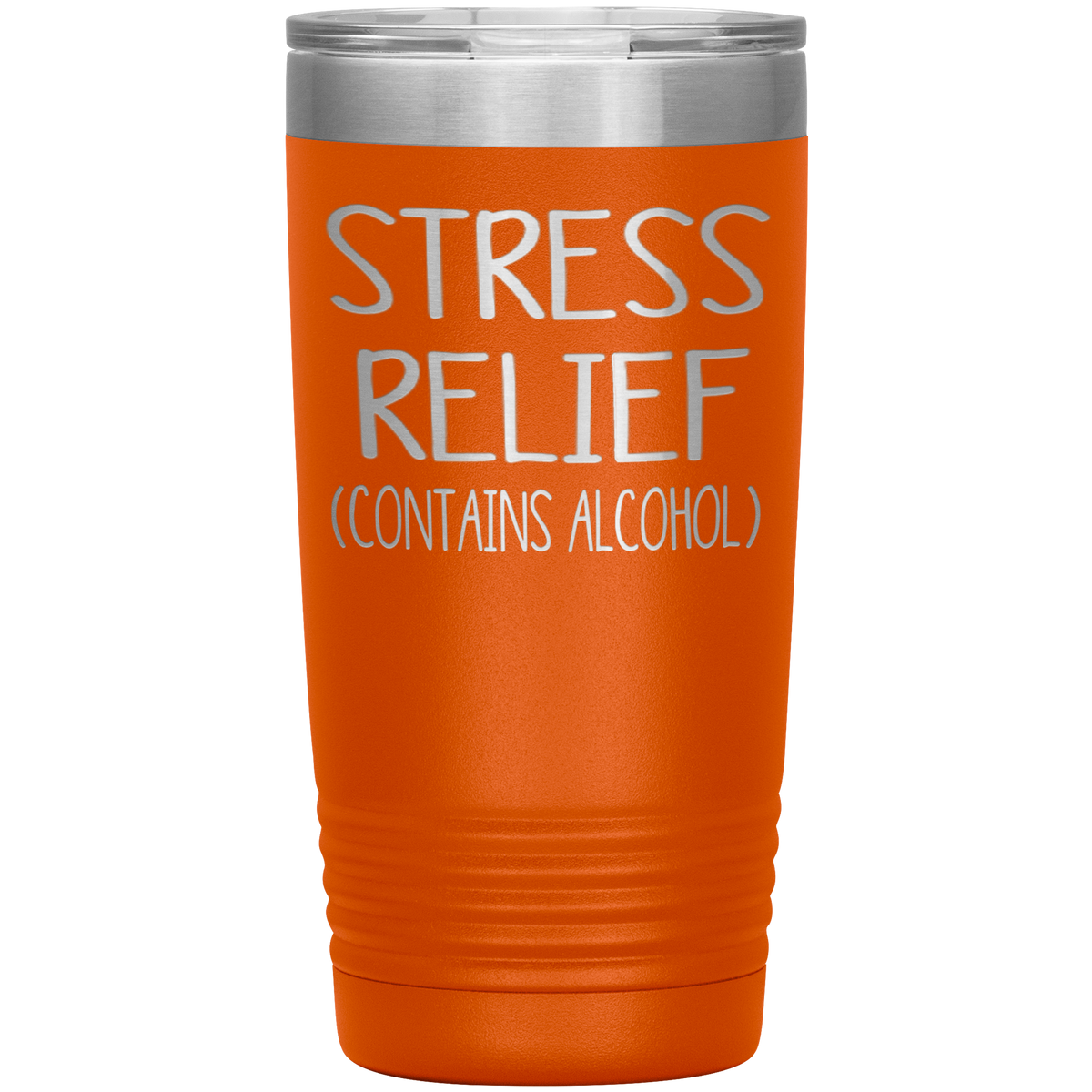 Stress Relief Contains Alcohol Tumbler