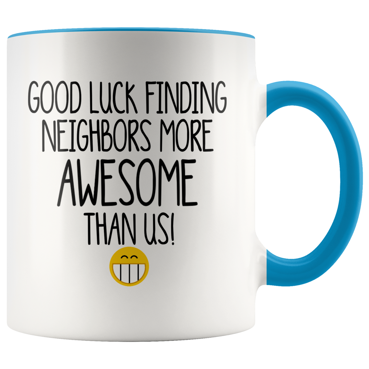 Neighbors Moving Gift Mug Good Luck Finding