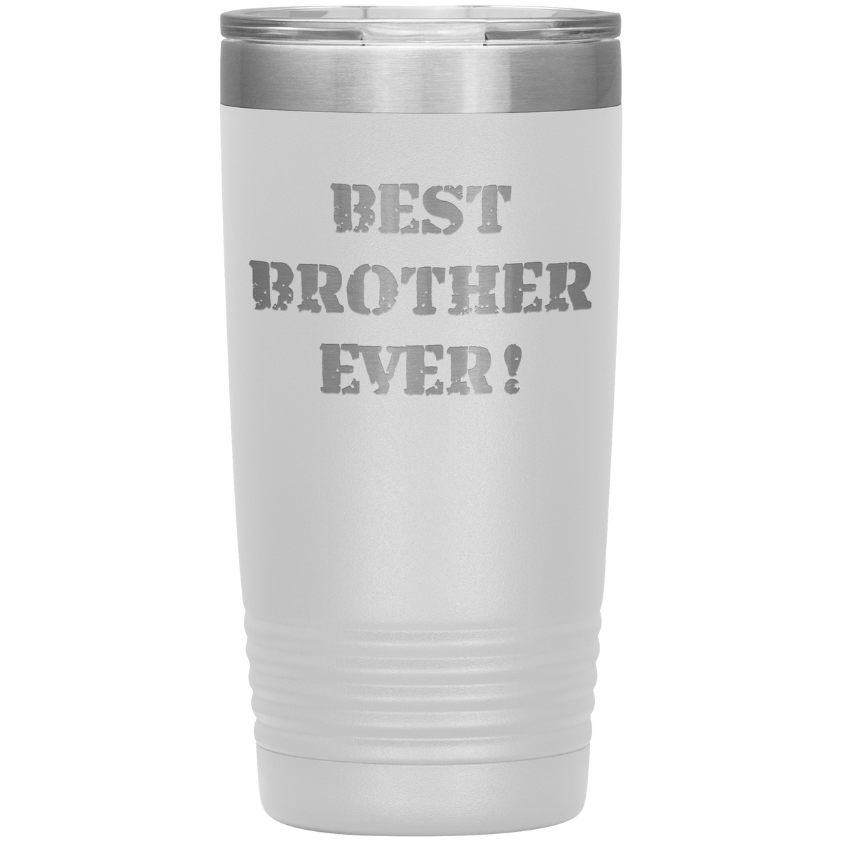 Best Brother Ever Tumbler 20oz